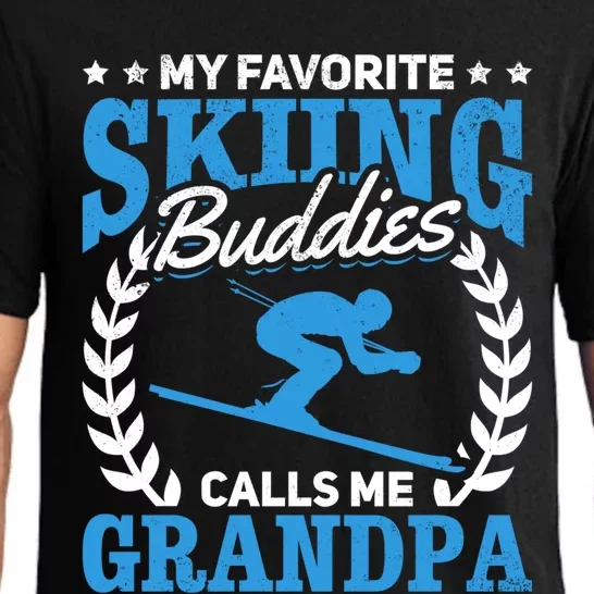 My Favorite Skiing Buddies Calls Me Grandpa Skier Grandpa Gift Pajama Set