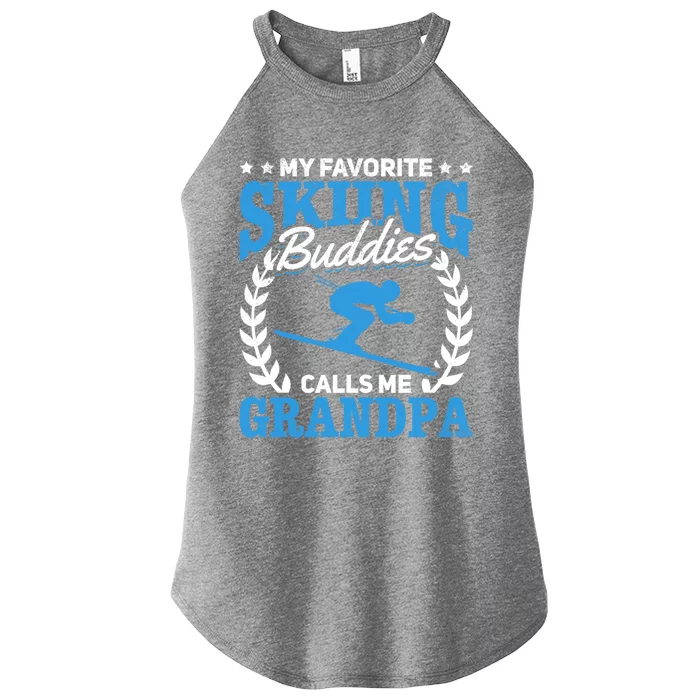 My Favorite Skiing Buddies Calls Me Grandpa Skier Grandpa Gift Women’s Perfect Tri Rocker Tank