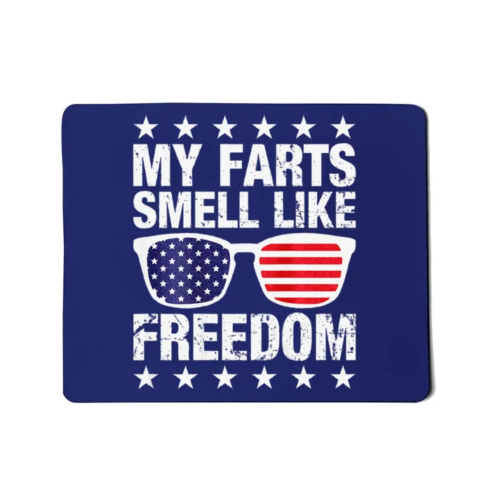 My Farts Smell Like Freedom Funny Mousepad