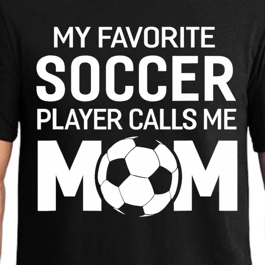 My Favorite Soccer Player Calls Me Mom Wo Funny Pajama Set