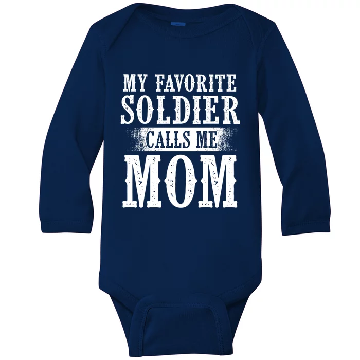 My Favorite Soldier Calls Me Mom Mothers Day Veterans Moms Gift Baby Long Sleeve Bodysuit