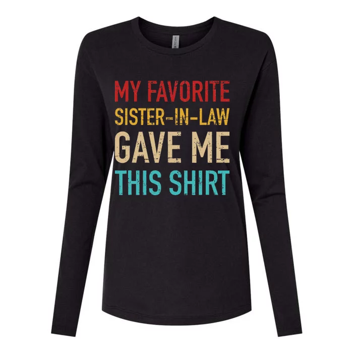 My Favorite Sister In Law Gave Me This For Brother In Law Womens Cotton Relaxed Long Sleeve T-Shirt