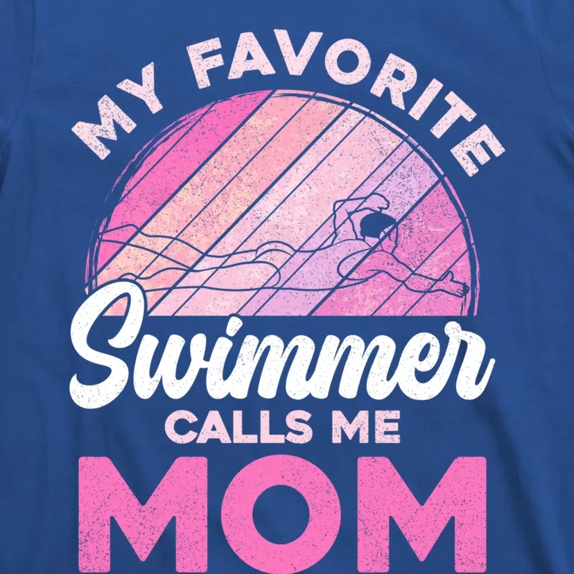 My Favorite Swimmer Calls Me Mom Mothers Day Retro Swimming Gift T-Shirt