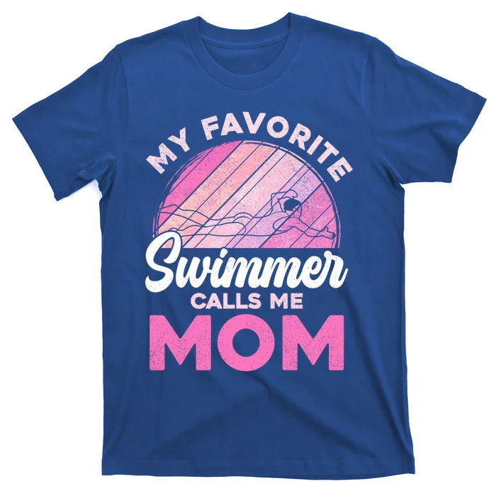 My Favorite Swimmer Calls Me Mom Mothers Day Retro Swimming Gift T-Shirt