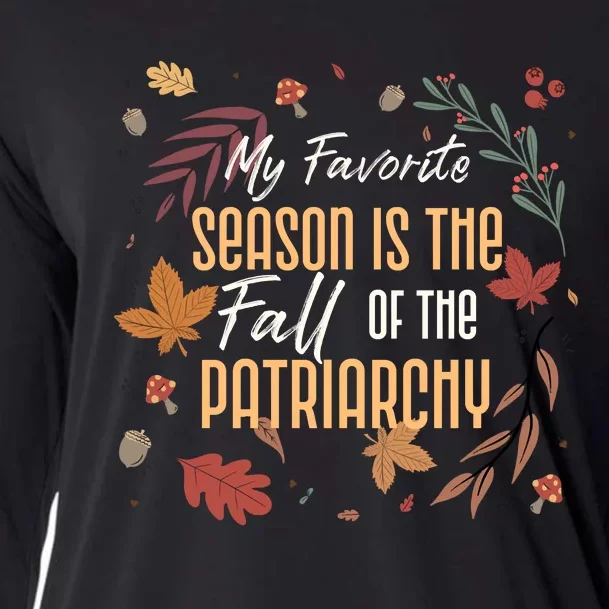 My Favorite Season Is The Fall Of The Patriarchy Feminist Cooling Performance Long Sleeve Crew