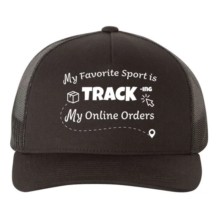 My Favorite Sport Is Tracking My Online Orders Yupoong Adult 5-Panel Trucker Hat