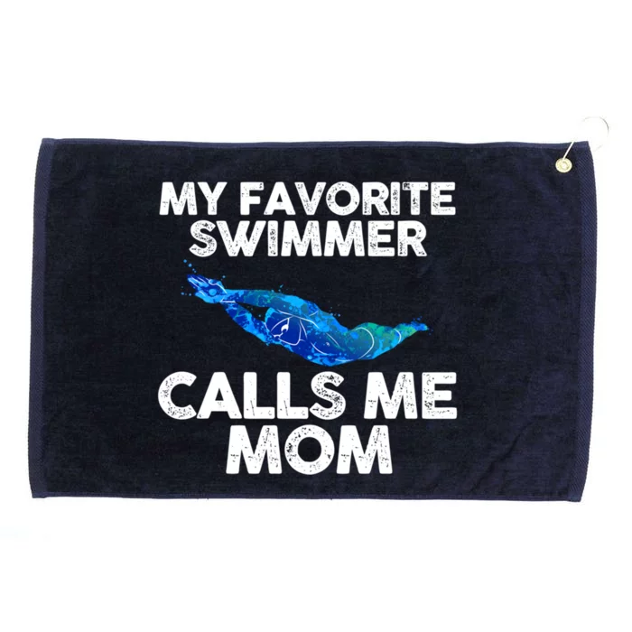 My Favorite Swimmer Calls Me Mom Cute Gift Grommeted Golf Towel