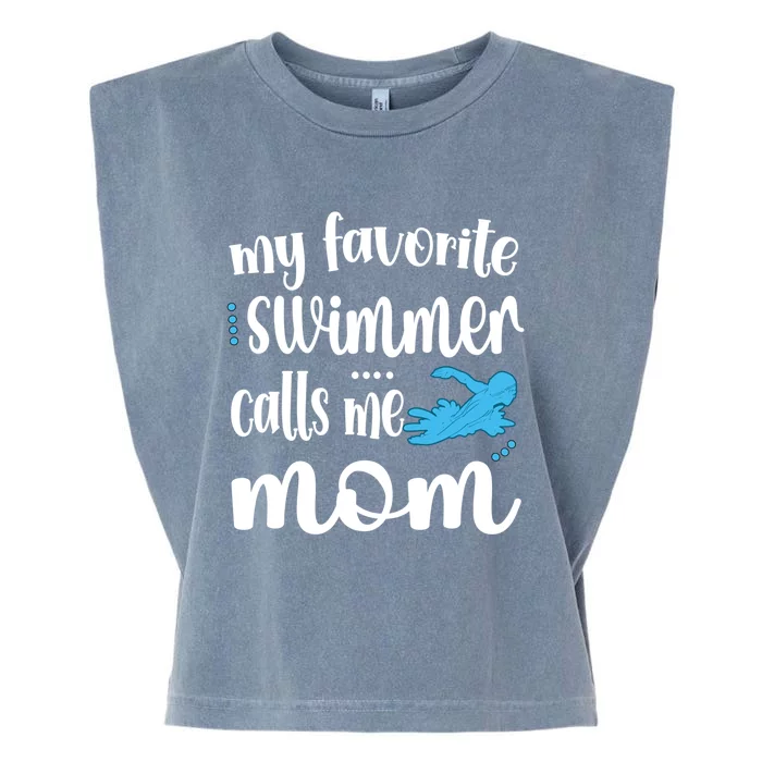 My Favorite Swimmer Calls Me Swim Mom Swimming Mama Gift Garment-Dyed Women's Muscle Tee