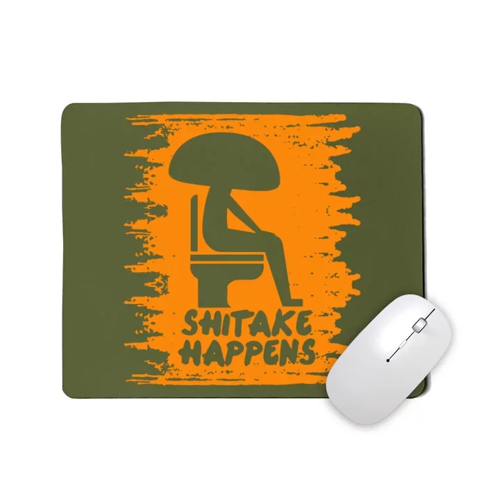 Mushroom Fungus Shitake Happens Mousepad