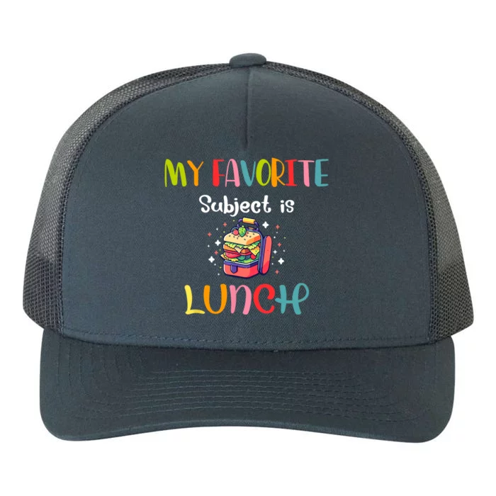 My Favorite Subject Is Lunch Lady Cafeteria Crew Retro Yupoong Adult 5-Panel Trucker Hat