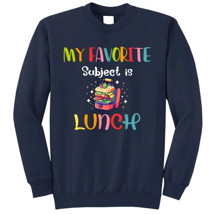 My Favorite Subject Is Lunch Lady Cafeteria Crew Retro Tall Sweatshirt