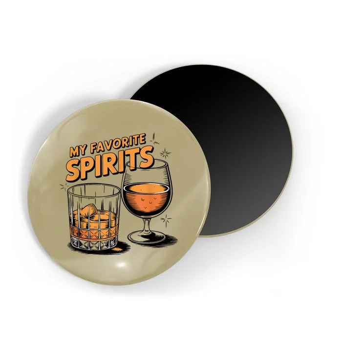 My Favorite Spirits Funny Whiskey Rum Drinking Lover Magnet