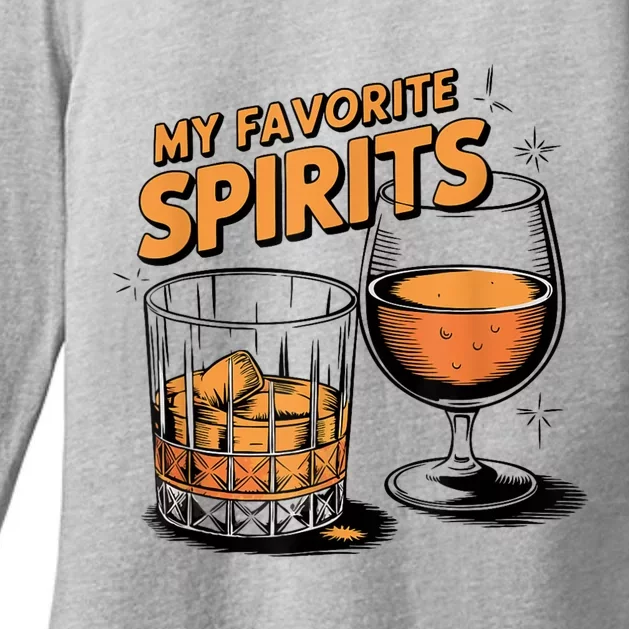 My Favorite Spirits Funny Whiskey Rum Drinking Lover Womens CVC Long Sleeve Shirt