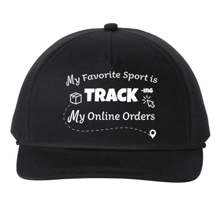 My Favorite Sport Is Tracking My Online Orders Snapback Five-Panel Rope Hat