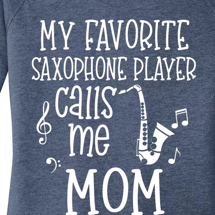 My Favorite Saxophone Player Calls Me Mom Marching Band Gift Women's Perfect Tri Tunic Long Sleeve Shirt