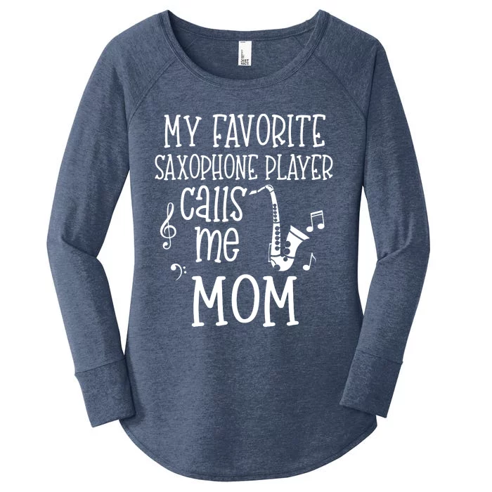 My Favorite Saxophone Player Calls Me Mom Marching Band Gift Women's Perfect Tri Tunic Long Sleeve Shirt