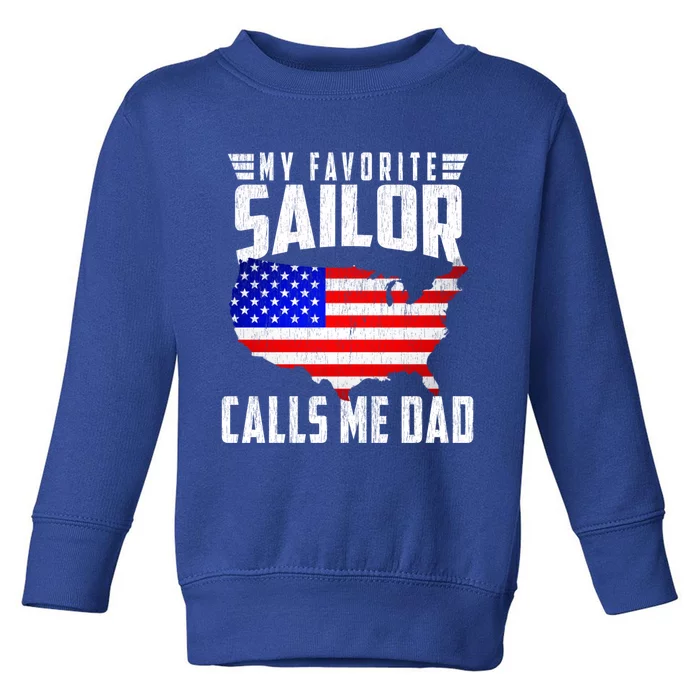 My Favorite Sailor Calls Me Dad Usa Flag Fathers Day Gift Toddler Sweatshirt