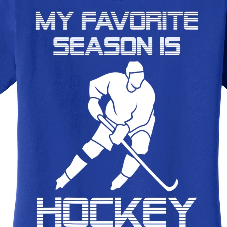 My Favorite Season Is Hockey Funny Gift With Player Graphic Tank Top Women's T-Shirt