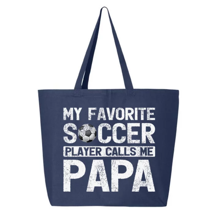 My Favorite Soccer Player Calls Me Papa Fathers Day 25L Jumbo Tote