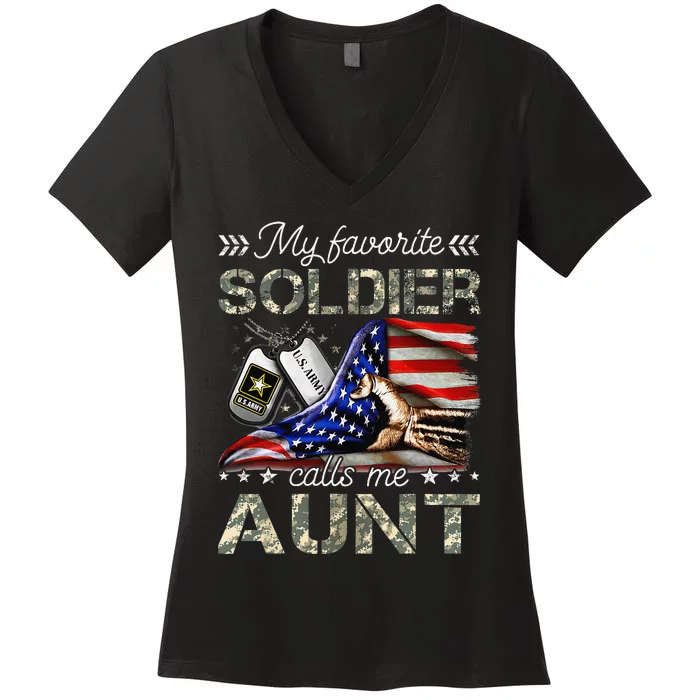 My Favorite Soldier Calls Me Aunt Proud Army Aunt Women's V-Neck T-Shirt