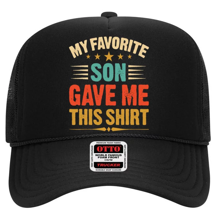 My Favorite Son Gave Me This Vintage Dad & Mom Gifts High Crown Mesh Trucker Hat