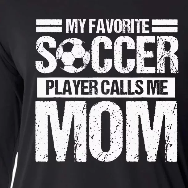 My Favorite Soccer Calls Me Mom Mothers Day Cooling Performance Long Sleeve Crew