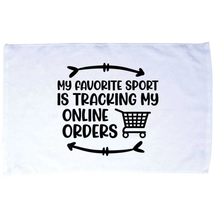 My Favorite Sport Is Tracking My Online Orders Microfiber Hand Towel