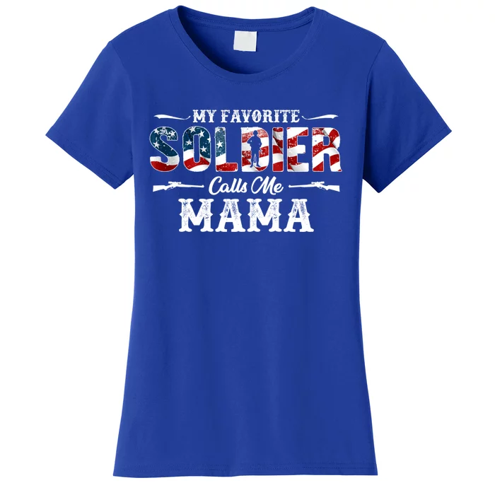 My Favorite Soldier Calls Me Mama Gift Fathers Day Gift Women's T-Shirt