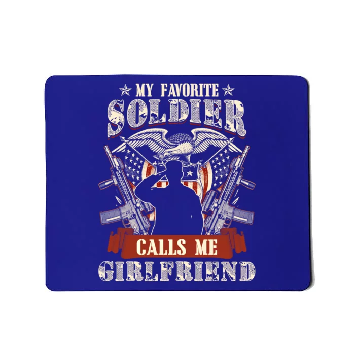 My Favorite Soldier Calls Me Friend Proud Army Family Gift Mousepad