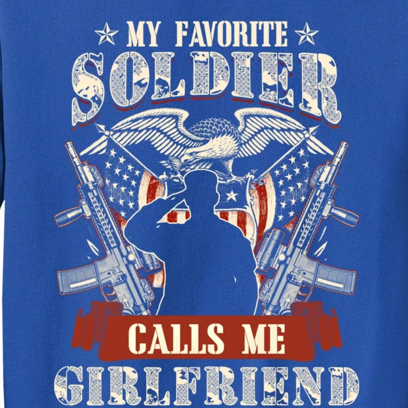 My Favorite Soldier Calls Me Friend Proud Army Family Gift Tall Sweatshirt