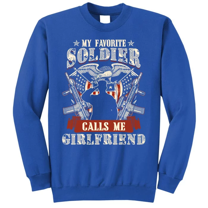 My Favorite Soldier Calls Me Friend Proud Army Family Gift Tall Sweatshirt