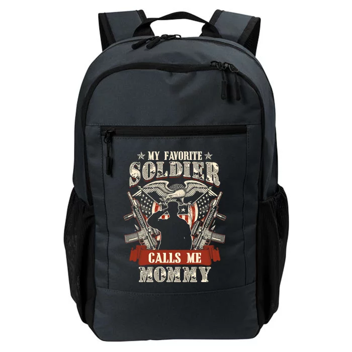 My Favorite Soldier Calls Me Mommy Proud Army Family Gift Daily Commute Backpack