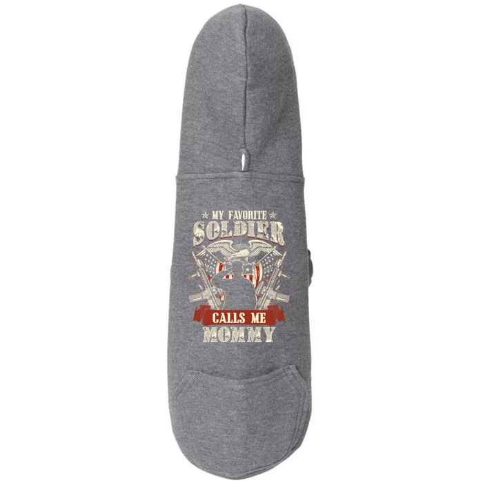 My Favorite Soldier Calls Me Mommy Proud Army Family Gift Doggie 3-End Fleece Hoodie