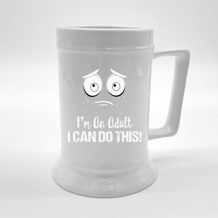 Motivational Funny Saying Im An Adult I Can Do This Front & Back Beer Stein