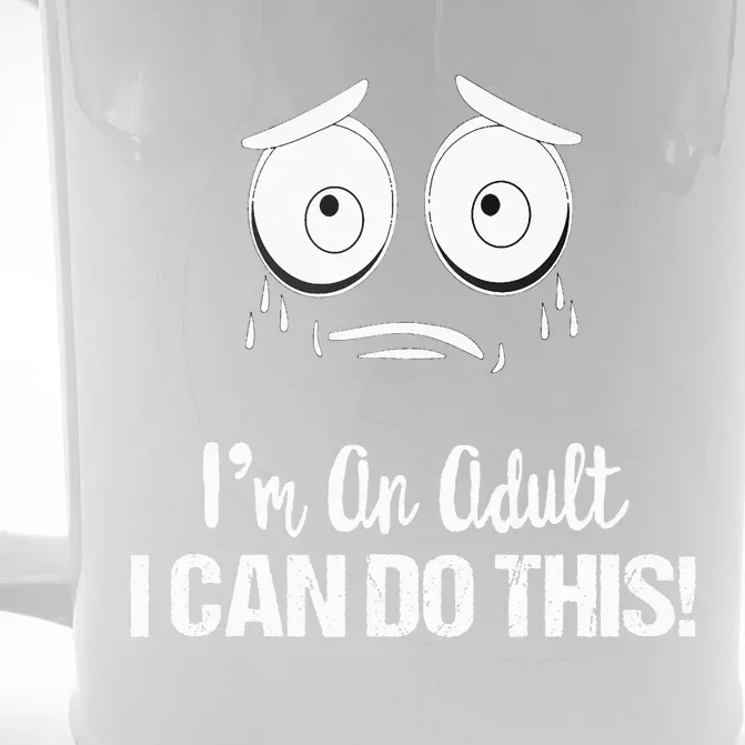 Motivational Funny Saying Im An Adult I Can Do This Front & Back Beer Stein