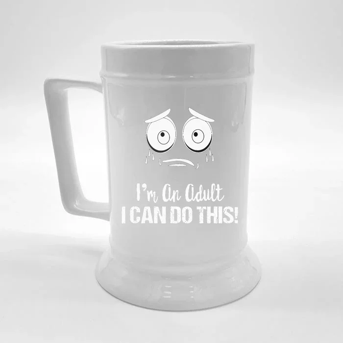 Motivational Funny Saying Im An Adult I Can Do This Front & Back Beer Stein