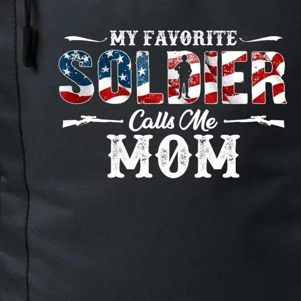 My Favorite Soldier Calls Me Mom Gift Fathers Day Gift Daily Commute Backpack