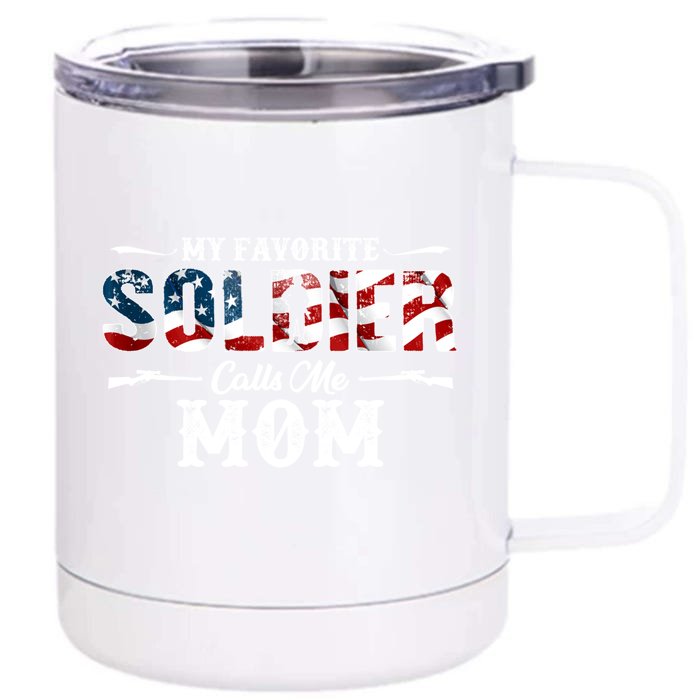 My Favorite Soldier Calls Me Mom Gift Fathers Day Gift Front & Back 12oz Stainless Steel Tumbler Cup