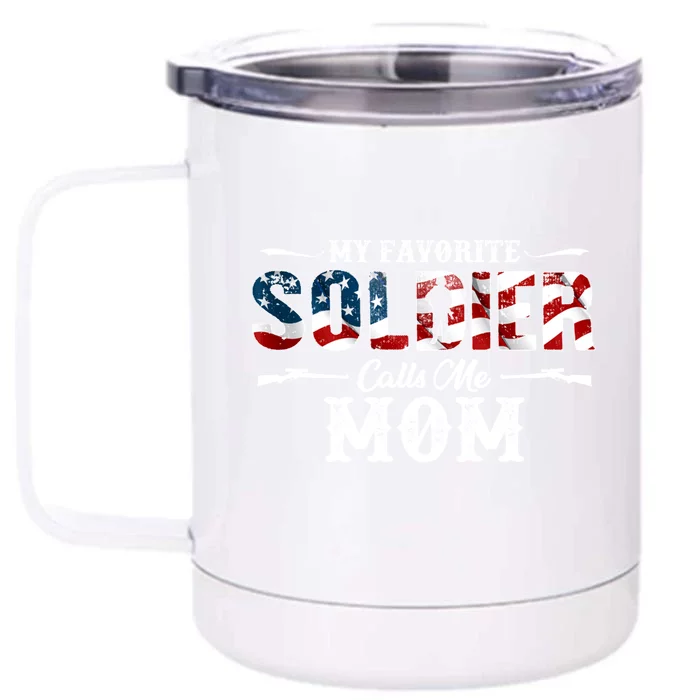 My Favorite Soldier Calls Me Mom Gift Fathers Day Gift Front & Back 12oz Stainless Steel Tumbler Cup