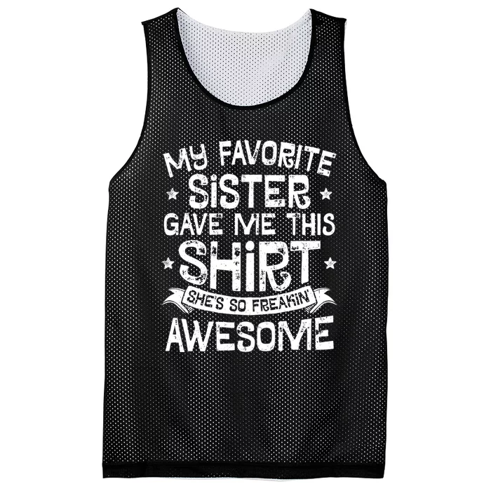 My Favorite Sister Gave Me Mesh Reversible Basketball Jersey Tank