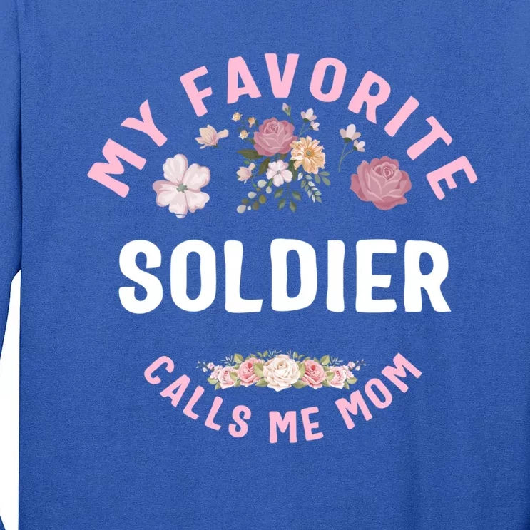 My Favorite Soldier Calls Me Mom Mother's Day Funny Gift Tall Long Sleeve T-Shirt