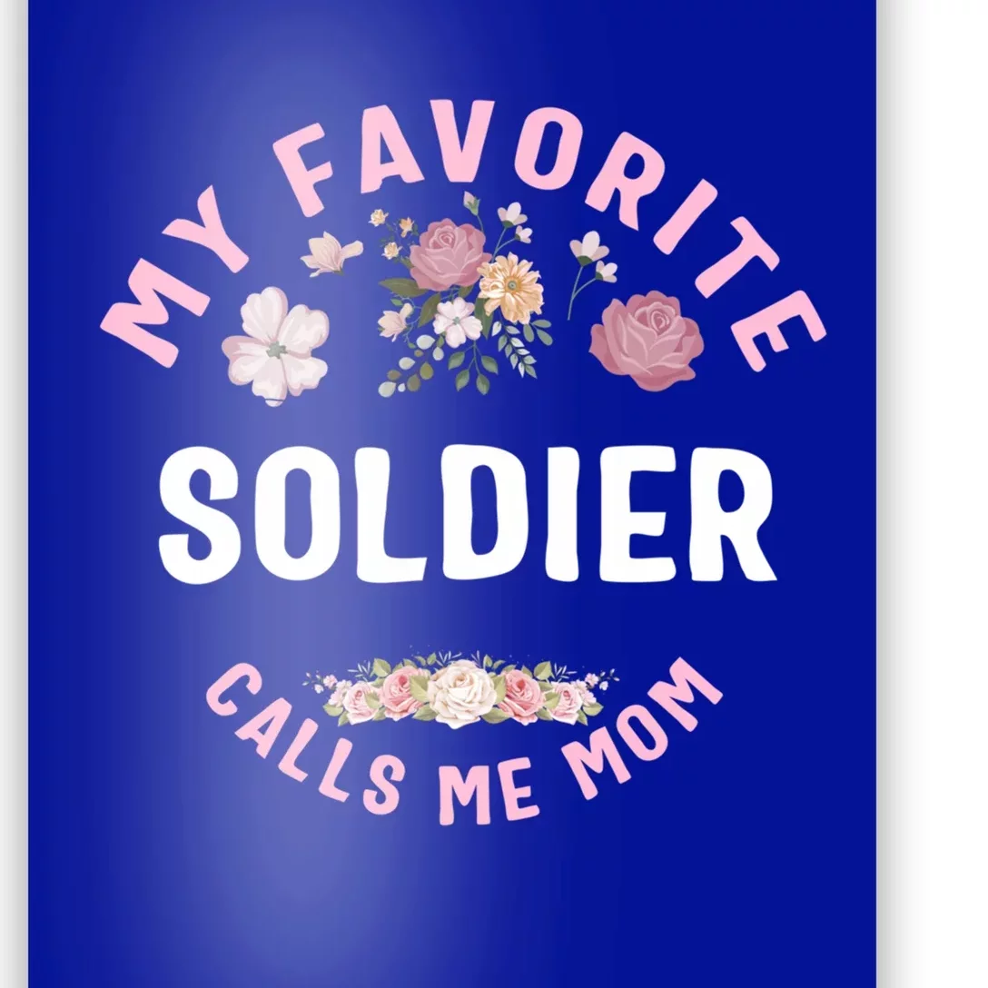 My Favorite Soldier Calls Me Mom Mother's Day Funny Gift Poster