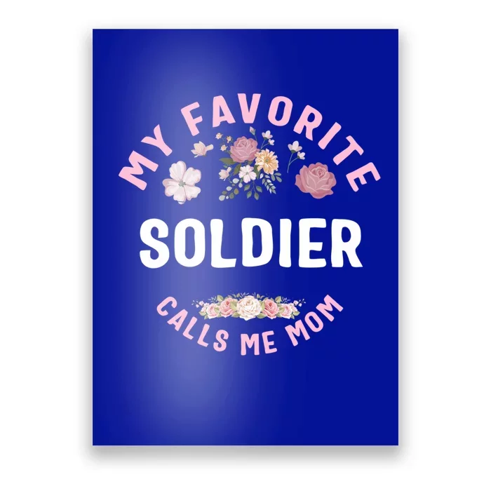 My Favorite Soldier Calls Me Mom Mother's Day Funny Gift Poster