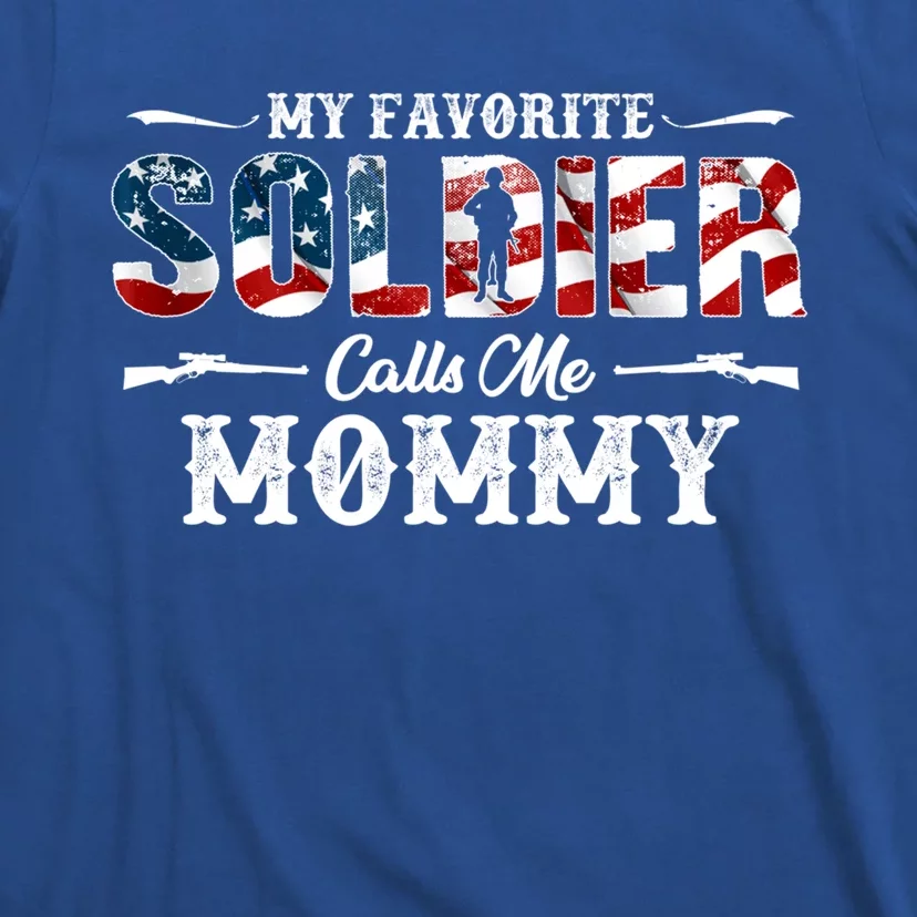 My Favorite Soldier Calls Me Mommy Gift Fathers Day Gift T-Shirt