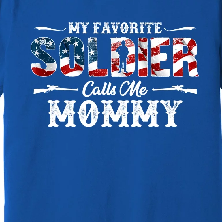 My Favorite Soldier Calls Me Mommy Gift Fathers Day Gift Premium T-Shirt