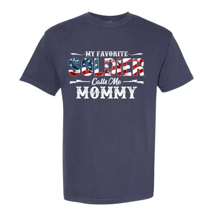 My Favorite Soldier Calls Me Mommy Gift Fathers Day Gift Garment-Dyed Heavyweight T-Shirt