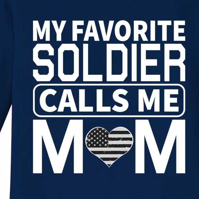 My Favorite Soldier Calls Me Mom Proud Army Mom Cool Gift Baby Long Sleeve Bodysuit