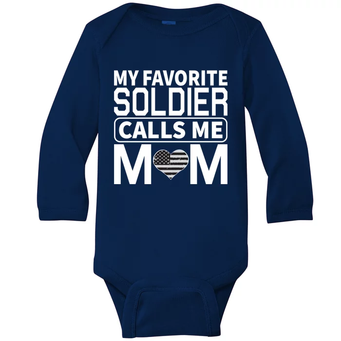 My Favorite Soldier Calls Me Mom Proud Army Mom Cool Gift Baby Long Sleeve Bodysuit