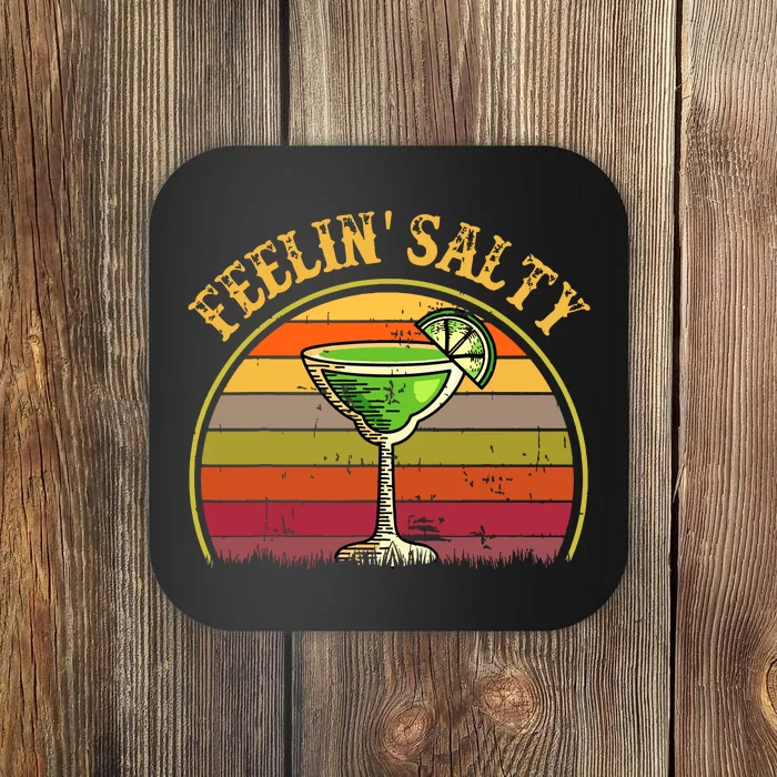 Margarita Feeling Salty Cinco De Mayo Funny Mexico Mom Coaster