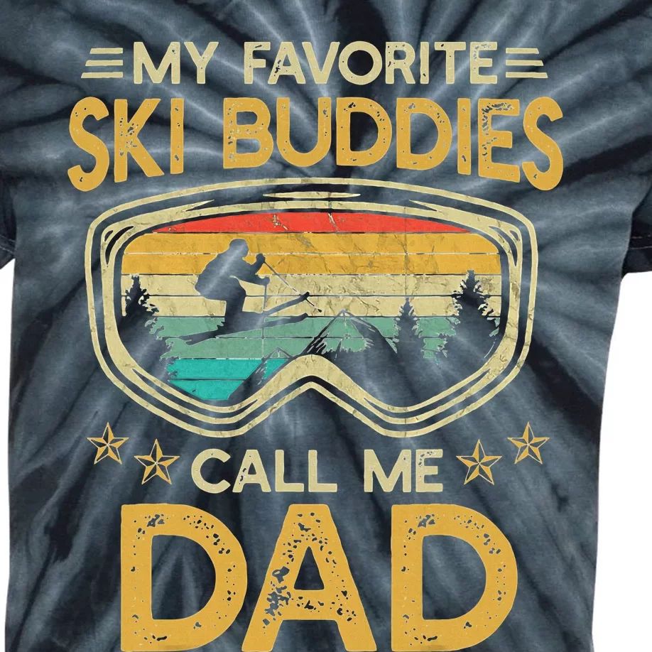 My Favorite Ski Buddies Call Me Dad Kids Tie-Dye T-Shirt